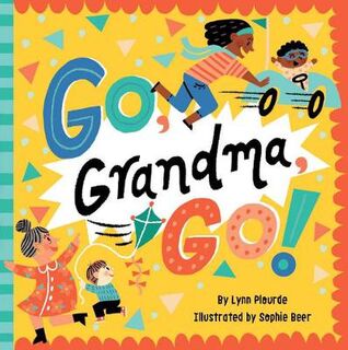 Go, Grandma, Go! (Board Book)