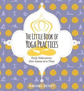 Little Book of Yoga Practices, The