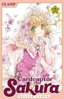 Cardcaptor Sakura #: Cardcaptor Sakura: Clear Card Vol. 07 (Graphic Novel)