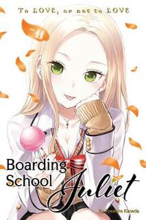 Boarding School Juliet Volume 11 (Graphic Novel)