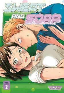 Sweat and Soap #02: Sweat and Soap Vol. 02 (Graphic Novel)
