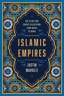 Islamic Empires: The Cities that Shaped Civilization? From Mecca to Dubai