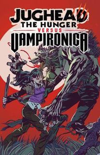 Jughead: The Hunger Vs. Vampironica (Graphic Novel)