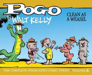 Pogo Volume 06: Clean As A Weasel (Graphic Novel)