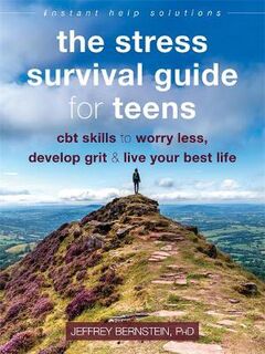 Stress Survival Guide for Teens, The