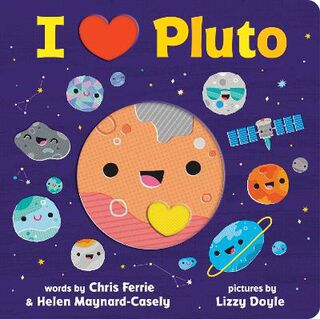 I Love Pluto (Board Book)