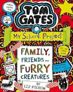 Tom Gates #12: Family, Friends and Furry Creatures