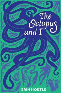 Octopus and I, The