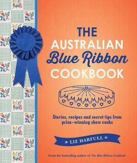 Australian Blue Ribbon Cookbook, The