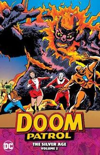 Doom Patrol: The Silver Age Volume 02 (Graphic Novel)