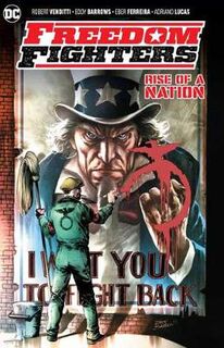 Freedom Fighters: Rise of a Nation (Graphic Novel)
