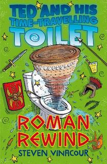 Ted and His Time Travelling Toilet #01: Roman Rewind
