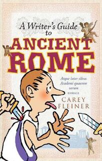 A Writer's Guide to Ancient Rome