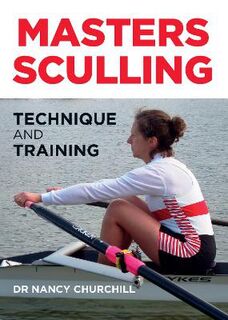 Masters Sculling: Technique and Training