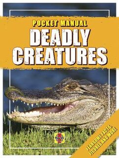 Haynes Pocket Manual: Deadly Creatures