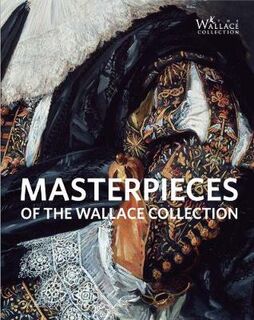Masterpieces of The Wallace Collection