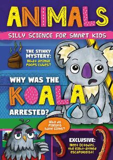 Silly Science for Smart Kids: Animals