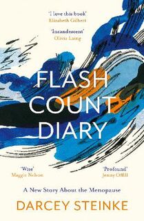 Flash Count Diary: A New Story About the Menopause