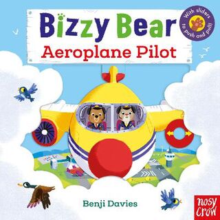Bizzy Bear: Aeroplane Pilot (Push and Pull Board Book)