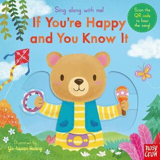 Sing Along with Me!: If You're Happy and You Know it (Slider Board Book)