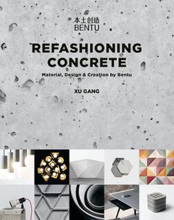 Refashioning Concrete: Design by Bentu