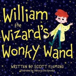 William the Wizards Wonky Wand