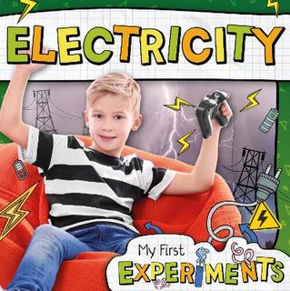 My First Experiments: Electricity