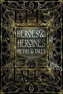Gothic Fantasy: Heroes and Heroines Short Stories