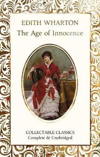 Flame Tree Collectable Classics: Age of Innocence, The