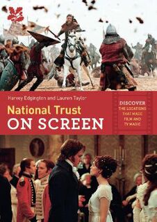 National Trust on Screen: Discover the Locations That Made Film and TV Magic
