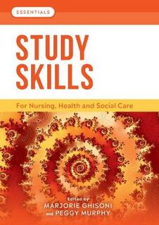 Study Skills: For Nursing, Health and Social Care