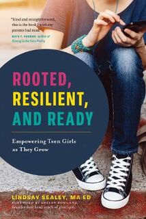 Rooted, Resilient, and Ready: Empowering Teen Girls As They Grow