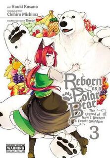 Reborn as a Polar Bear #: Reborn as a Polar Bear Volume 03 (Graphic Novel)