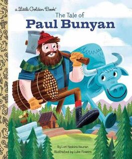 Little Golden Book: Tale of Paul Bunyan, The