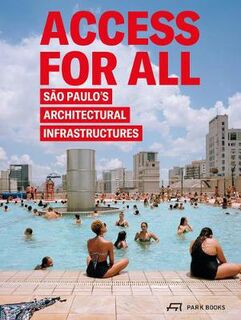 Access for All: Sao Paulo's Architectural Infrastructures
