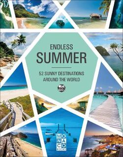 Endless Summer: 52 Sunny Destinations Around the World