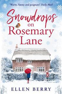 Rosemary Lane #03: Snowdrops on Rosemary Lane