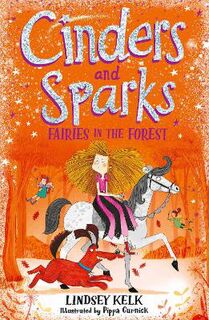 Cinders and Sparks #02: Fairies in the Forest