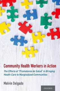 Community Health Workers in Action: Efforts of 