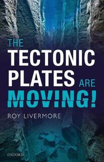 Tectonic Plates are Moving, The