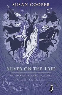A Puffin Book: Dark Is Rising Sequence #05: Silver on the Tree