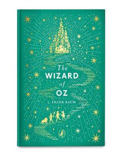 Puffin Clothbound Classics: Wizard of Oz, The
