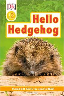 DK Readers - Level 2: Hello Hedgehog