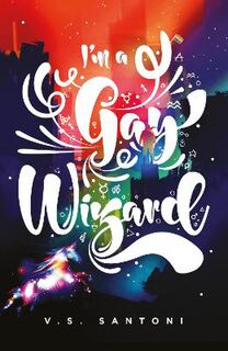 A Wattpad Novel: I'm a Gay Wizard