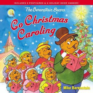 Berenstain Bears Living Lights: Berenstain Bears Go Christmas Caroling, The