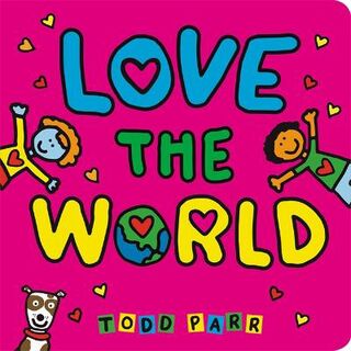 Love the World (Board Book)