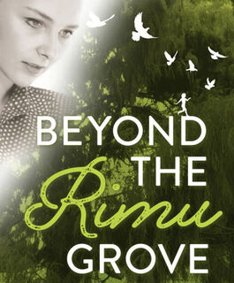 Beyond the Rimu Grove