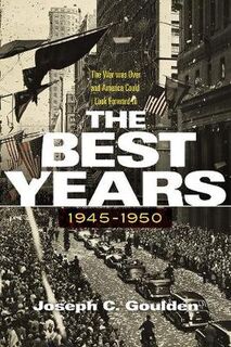 Best Years, 1945-1950, The