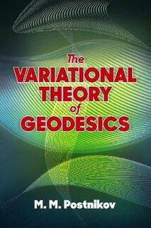 Variational Theory of Geodesics, The