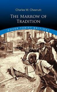 Marrow of Tradition, The